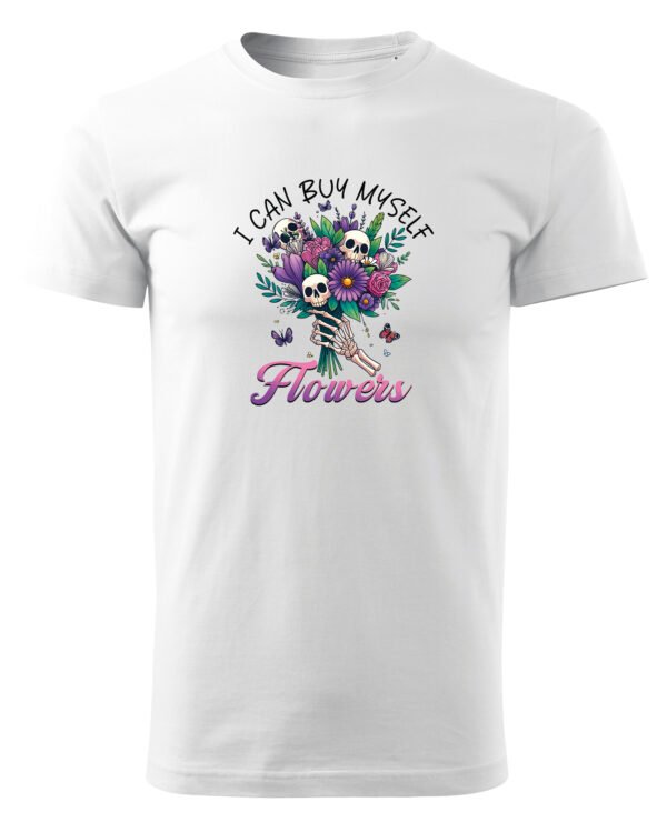 Koszulka na Walentynki I Can Buy Myself Flowers